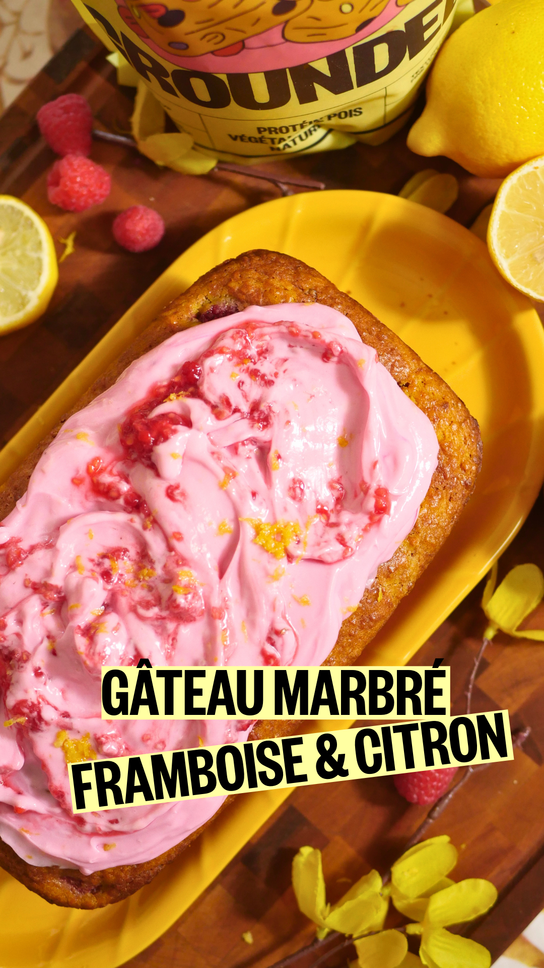 GÂTEAU MARBRÉ FRAMBOISE ET CITRON